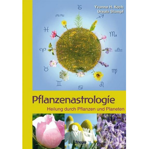 Ursula Stumpf & Yvonne H. Koch - Pflanzenastrologie