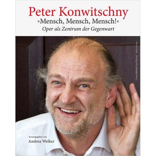 Peter Konwitschny – »Mensch, Mensch, Mensch!«