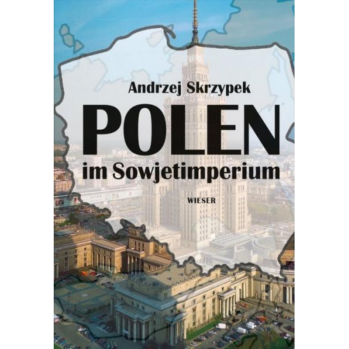 Andrzej Skrzypek - Polen im Sowjetimperium