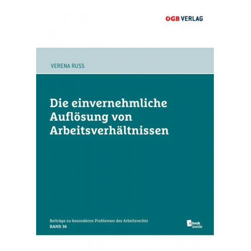 Verena Russ - Die einvernehmliche Auflösung von Arbeitsverhältnissen