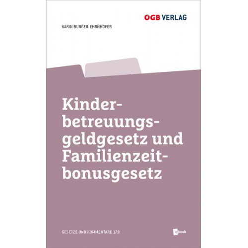 Kinderbetreuungsgeldgesetz und Familienzeitbonusgesetz