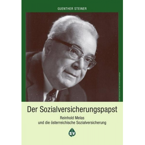 Reinhold Melas und die österreichische Sozialversicherung