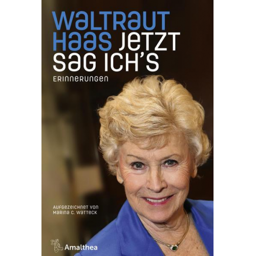Waltraut Haas & Marina C. Watteck - Jetzt sag ich's