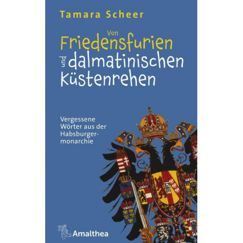 Tamara Scheer - Von Friedensfurien und dalmatinischen Küstenrehen