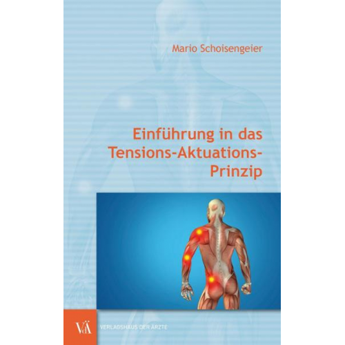 Mario Schoisengeier - Einführung in das Tensions-Aktuations-Prinzip