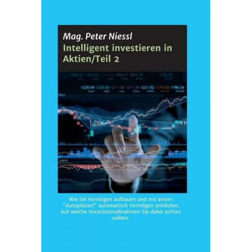Mag. Peter Niessl - Intelligent investieren in Aktien/Teil 2