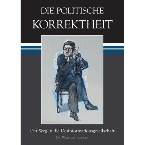 Wolfgang Jedlicka - Die politische Korrektheit