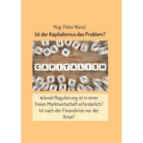 Mag. Peter Niessl - Ist der Kapitalismus das Problem?