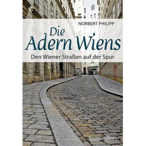 Norbert Philipp - Die Adern Wiens