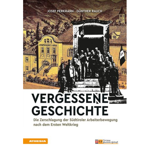 Josef Perkmann & Günther Rauch - Vergessene Geschichte