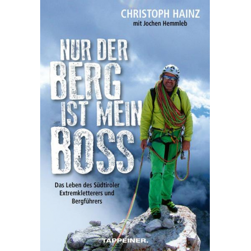 Christoph Hainz - Nur der Berg ist mein Boss