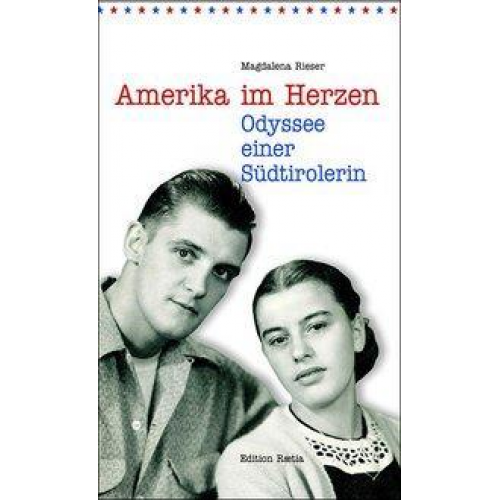 Magdalena Rieser - Rieser, M: Amerika im Herzen