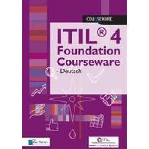 Van Haren Publishing - Itil(r) 4 Foundation Courseware - Deutsch