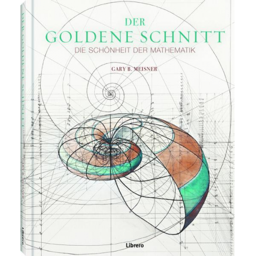 Gary B. Meisner - Der Goldene Schnitt