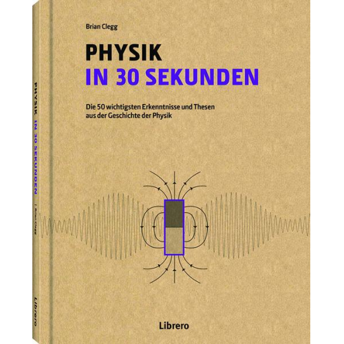 Brian Clegg - Physik in 30 Sekunden