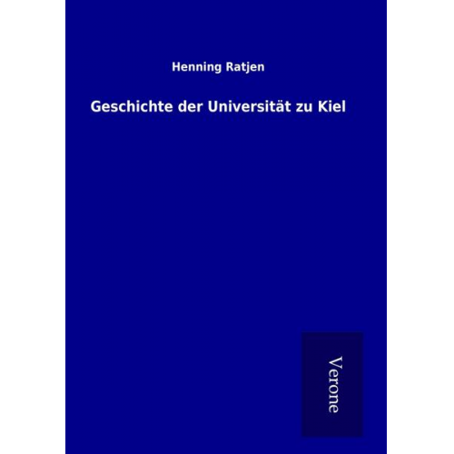 Henning Ratjen - Geschichte der Universität zu Kiel