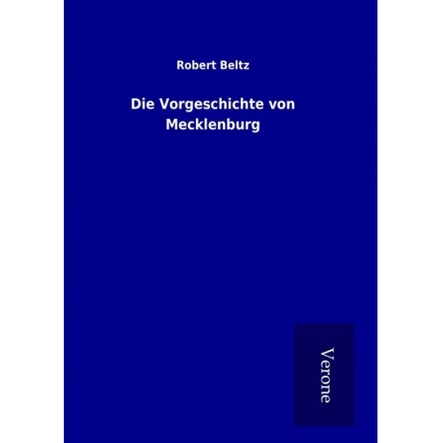 Robert Beltz - Die Vorgeschichte von Mecklenburg