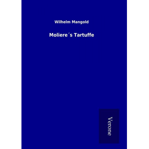 Wilhelm Mangold - Moliere´s Tartuffe