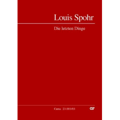 Louis Spohr - Die letzten Dinge (Klavierauszug)