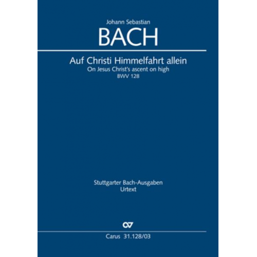 Johann Sebastian Bach - Auf Christi Himmelfahrt allein (Klavierauszug)