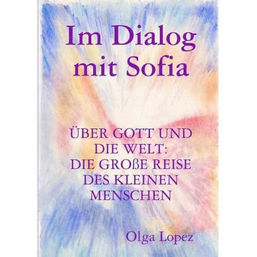 Olga Lopez - Im Dialog mit Sofia