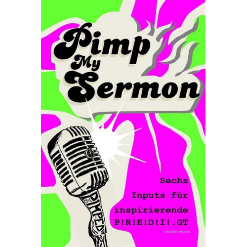 Siegbert Riecker - Pimp My Sermon