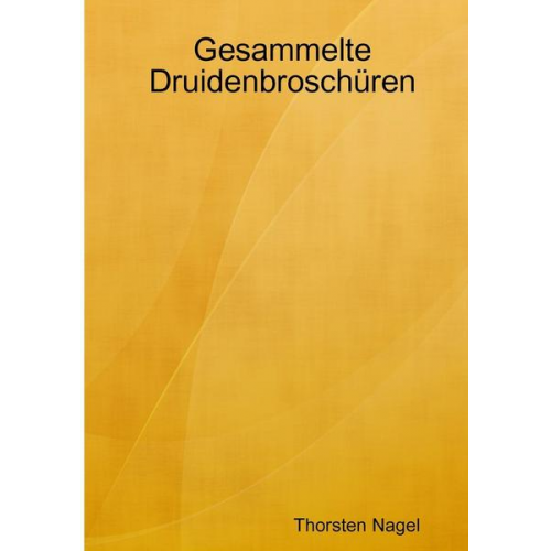 Thorsten Nagel - Gesammelte Druidenbroschüren