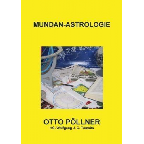 Hg Wolfgang J. C. Tomsits & Otto Pallner - Mundan - Astrologie