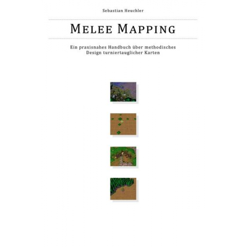 Sebastian Heuchler - Melee Mapping