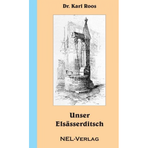 Karl Roos - Unser Elsässerditsch