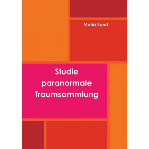 Maria Sand - Studie paranormale Traumsammlung