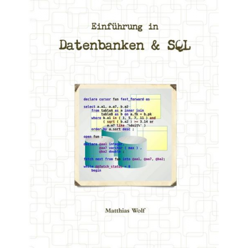 Matthias Wolf - Einführung in Datenbanken & SQL