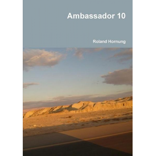 Roland Hornung - Ambassador 10