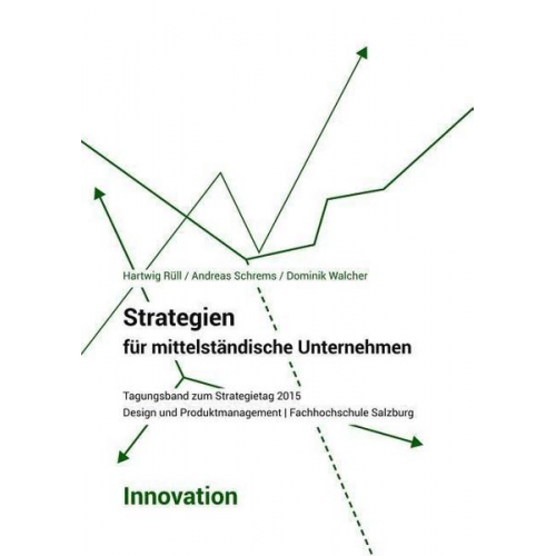 Schrems Walcher Rüll & Schrems & Walcher - Strategien für mittelständische Unternehmen - Innovation