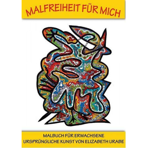 Elizabeth R. Urabe - Malfreiheit für Mich