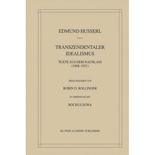 Edmund Husserl - Transzendentaler Idealismus