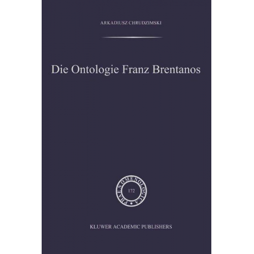 A. Chrudzimski - Die Ontologie Franz Brentanos
