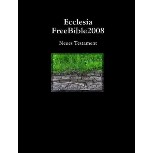 Mz M. - Ecclesia FreeBible2008 Neues Testament