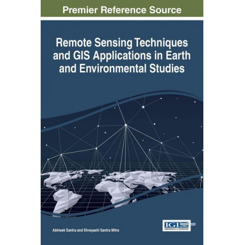 Remote Sensing Techniques and GIS Applications in Earth and Environmental Studies