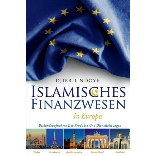 Djibril Ndoye - Islamisches Finanzwesen in Europa