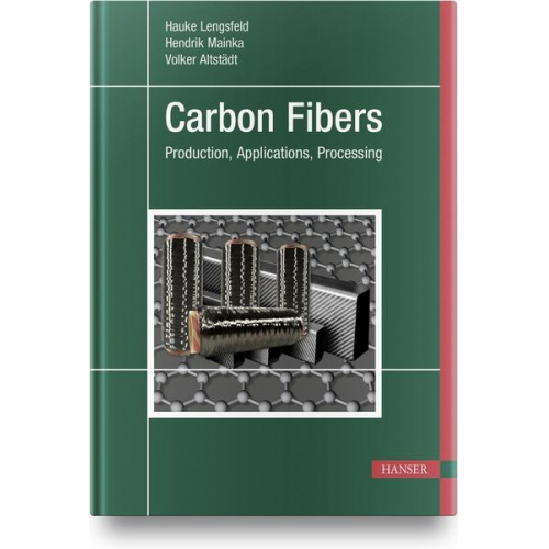 Hauke Lengsfeld & Hendrik Mainka & Volker Altstädt - Carbon Fibers