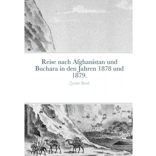 Iwan Lawrowitsch Jaworskij - Reise nach Afghanistan und Buchara in den Jahren 1878 und 1879.