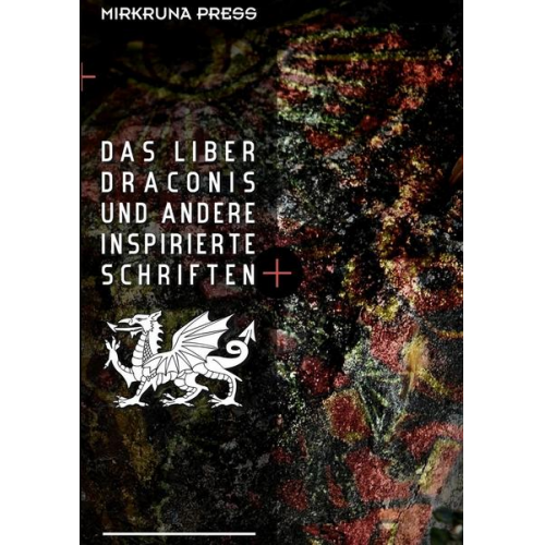 Liber Draconis und andere Inspirierte Schriften