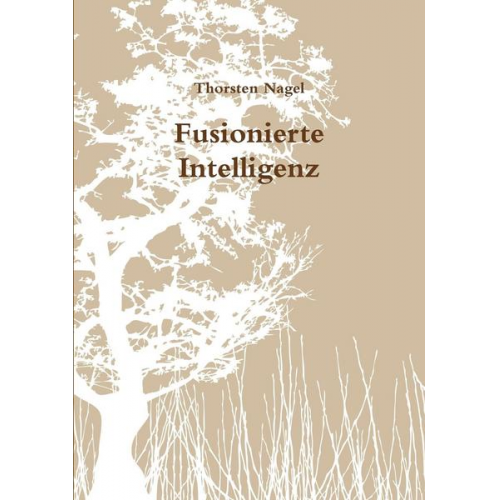 Thorsten Nagel - Fusionierte Intelligenz