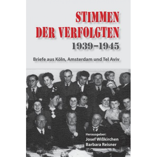 Barbara Reisner & Josef Wisskirchen - Stimmen der Verfolgten 1939-1945