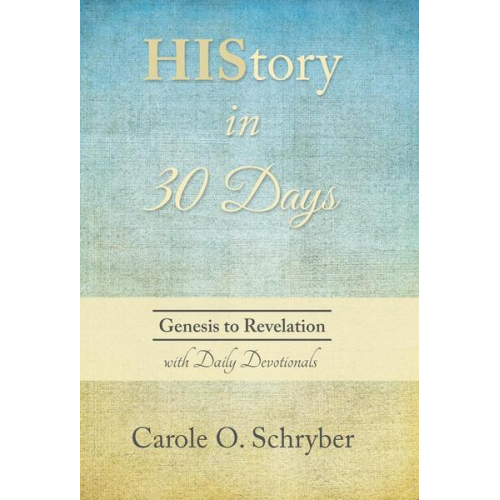 Carole O. Schryber - HIStory in 30 Days