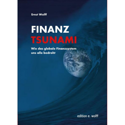 Ernst Wolff - Finanz-Tsunami