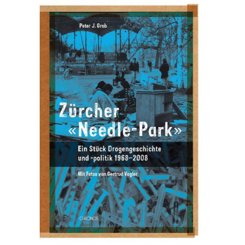 Peter Grob - Zürcher 'Needle-Park