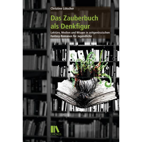 Christine Lötscher - Das Zauberbuch als Denkfigur