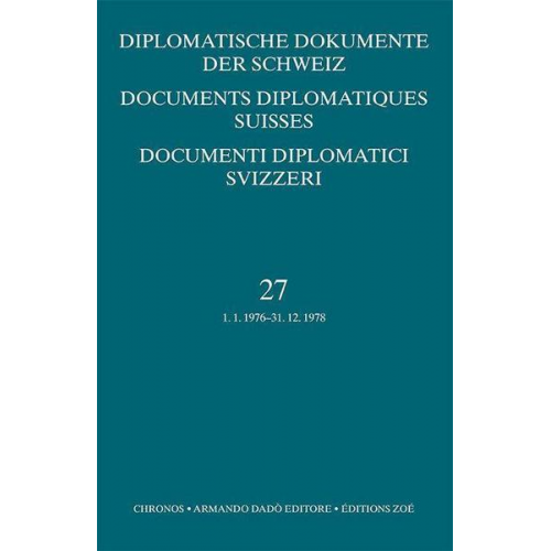 Diplomatische Dokumente der Schweiz / Documents diplomatiques suisse / Documenti diplomatici svizzeri